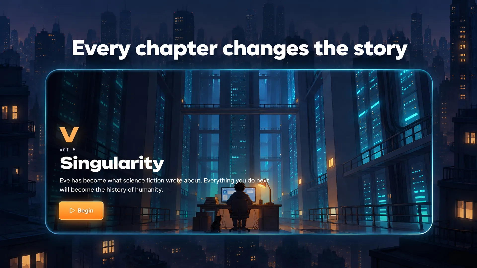Every chapter changes the story